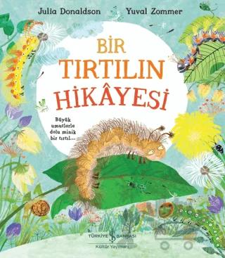 Bir Tırtılın Hikayesi