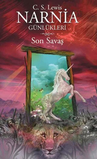 Narnia Günlükleri 7 - Son Savaş