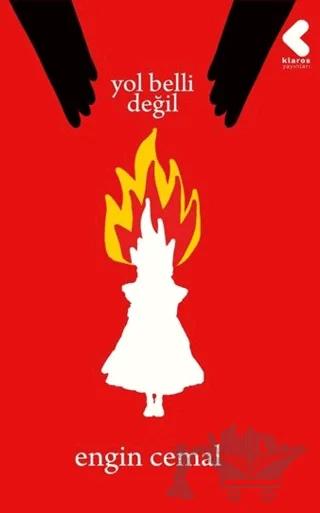 Yol Belli Değil