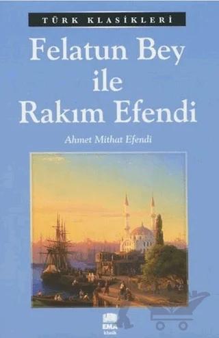 Felatun Bey ile Rakım Efendi