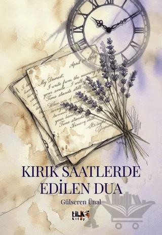 Kırık Saatlerde Edilen Dua