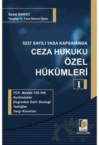 5237 Sayılı Yasa Kapsamında Ceza Hukuku Özel Hükümleri - 1