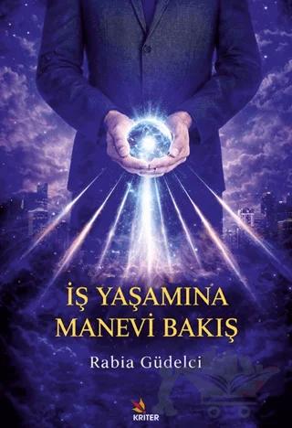 İş Yaşamına Manevi Bakış