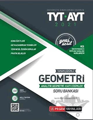 2021 TYT-AYT Tamamı Çözümlü Geometri Analitik Geometri - Katı Cisimler Soru Bankası