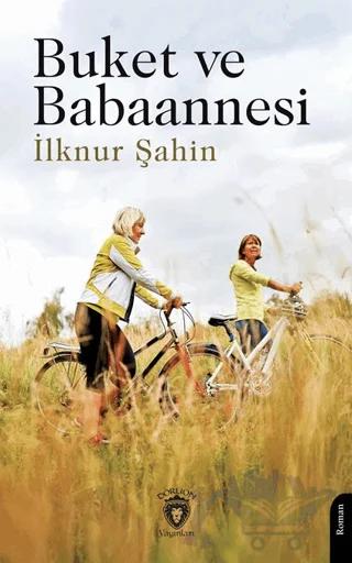 Buket ve Babaannesi
