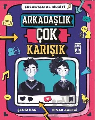 Arkadaşlık Çok Karışık - Çocuktan Al Bilgiyi