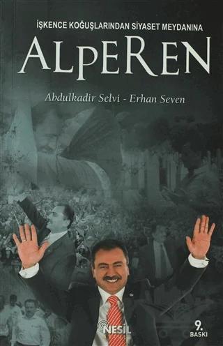İşkence Koğuşlarından Siyaset Meydanına Alperen