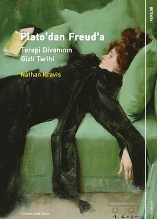 Plato’dan Freud’a: Terapi Divanının Gizli Tarihi