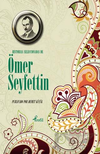 Historias Seleccionadas De Ömer Seyfettin