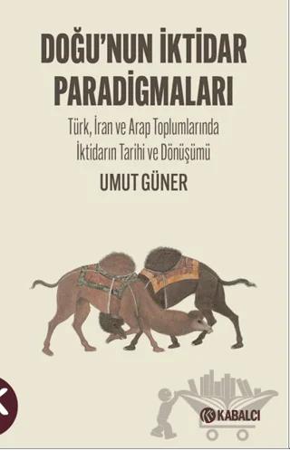 Doğu’nun İktidar Paradigmaları