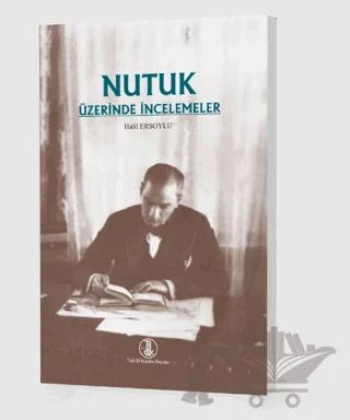 Nutuk Üzerinde İncelemeler