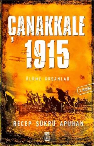 Çanakkale 1915 Ölüme Koşanlar