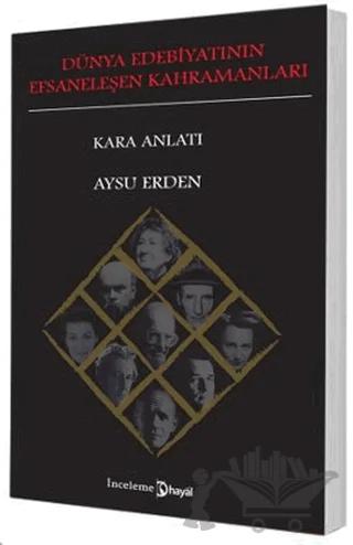 Dünya Edebiyatının Efsaneleşen Kahramanları