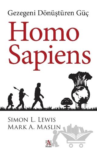Homo Sapiens: Gezegeni Dönüştüren Güç