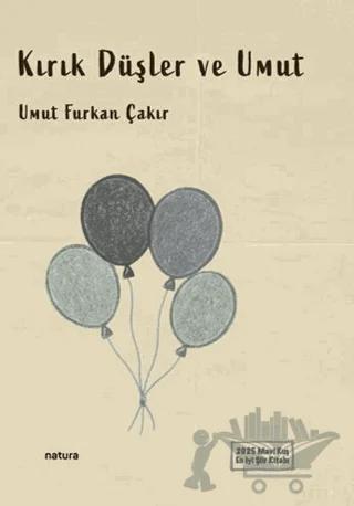 Kırık Düşler ve Umut