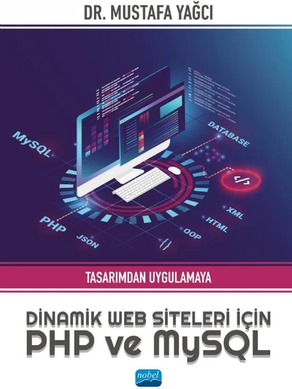 Tasarımdan Uygulamaya Dinamik Web Siteleri için PHP ve MySQL