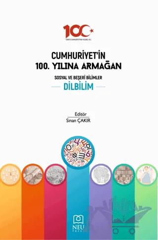 Cumhuriyet'in 100. Yılına Armağan Sosyal Beşeri Bilimler Dilbilim