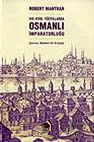XVI-XVIII.Yüzyıllarda Osmanlı İmparatorluğu
