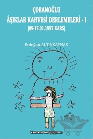 Çobanoğlu Aşıklar Kahvesi Derlemeleri -1