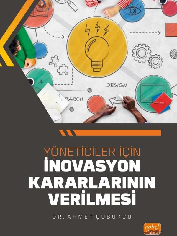 Yöneticiler İçin İnovasyon Kararlarının Verilmesi