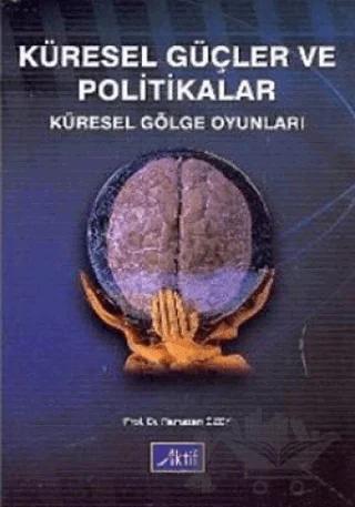 Küresel Güçler ve Politikalar