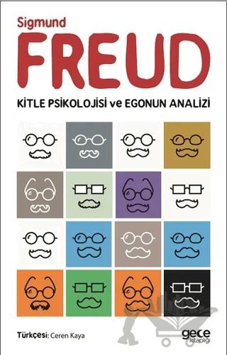Kitle Psikolojisi ve Egonun Analizi