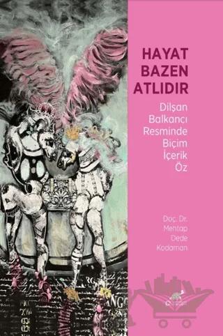 Hayat Bazen Atlıdır