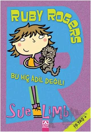 Ruby Rogers - Bu Hiç Adil Değil!