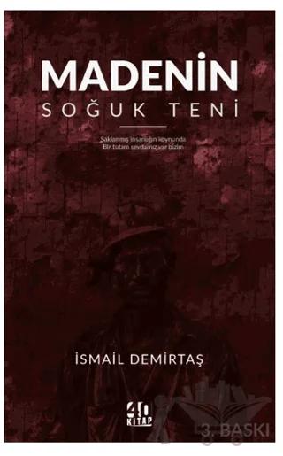 Madenin Soğuk Teni