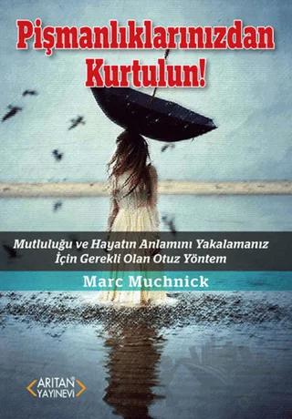 Pişmanlıklarınızdan Kurtulun!