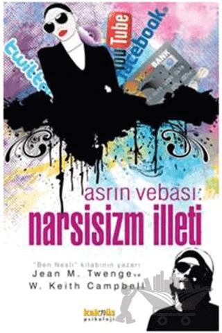 Asrın Vebası: Narsisizm İlleti