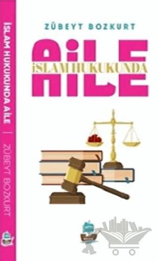 İslam Hukukunda Aile