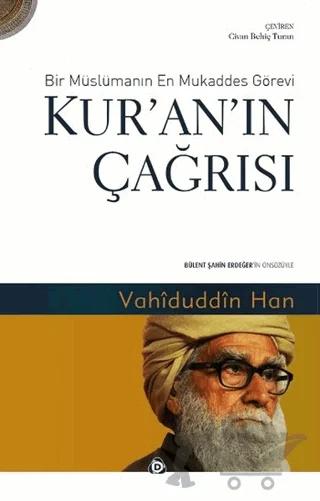 Kur'an'ın Çağrısı - Bir Müslümanın En Mukaddes Görevi