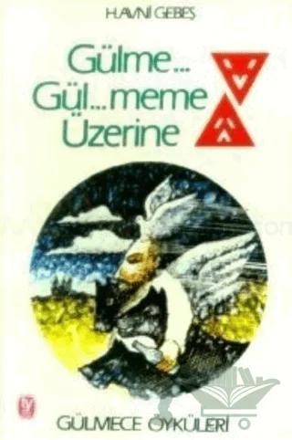 Gülme... Gül... Meme Üzerine Gülmece Öyküleri