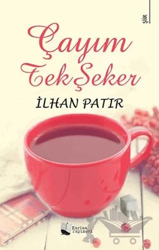 Çayım Tek Şeker