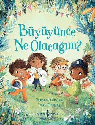 Büyüyünce Ne Olacağım?