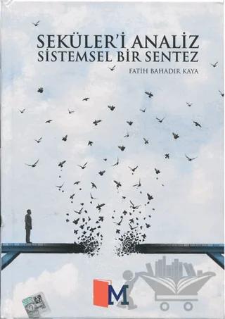 Seküler’i Analiz Sistemsel Bir Sentez