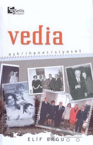 Vedia Aşk, İhanet, Siyaset
