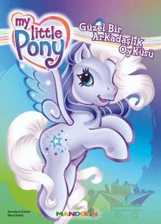 My Little Pony - 4 - Güzel Bir Arkadaşlık Öyküsü