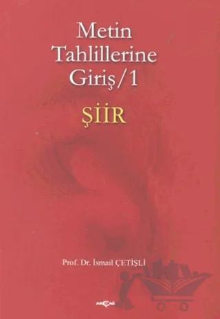 Metin Tahlillerine Giriş 1 - Şiir