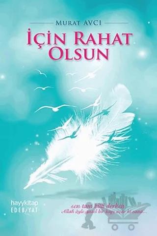 İçin Rahat Olsun
