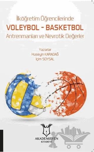 İlköğretim Öğrencilerinde Voleybol – Basketbol Antrenmanları ve Nevrotik Değerler