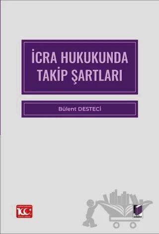 İcra Hukukunda Takip Şartları