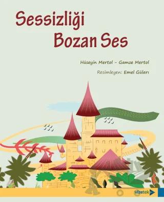 Sessizliği Bozan Ses