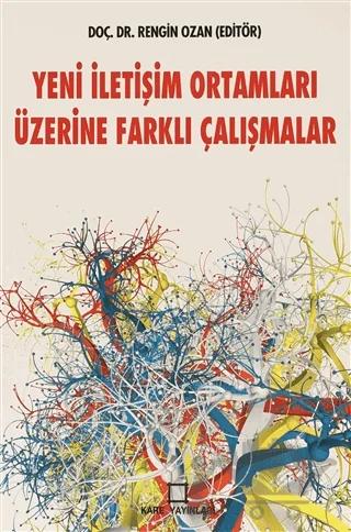 Yeni İletişim Ortamları Üzerine Farklı Çalışmalar