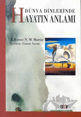 Dünya Dinlerinde Hayatın Anlamı