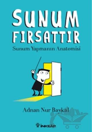 Sunum Fırsattır