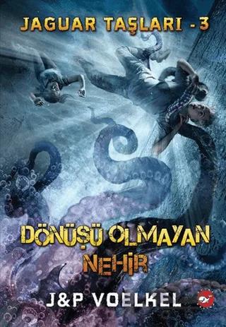 Jaguar Taşları 3 - Dönüşü Olmayan Nehir