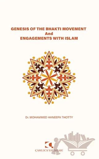 Genesis of the Bhakti Movement and Engagements with Islam