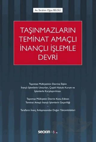 Taşınmazların Teminat Amaçlı İnançlı İşlemle Devri